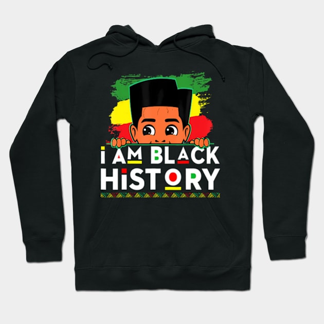 I Am Black History  for Kids Boys Black History Month Hoodie by Daysy1